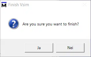 Are you sure you want to finish (Vsim)?