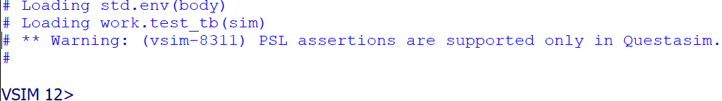 Warning: (vsim-8311) PSL assertions are supported only in Questasim.
